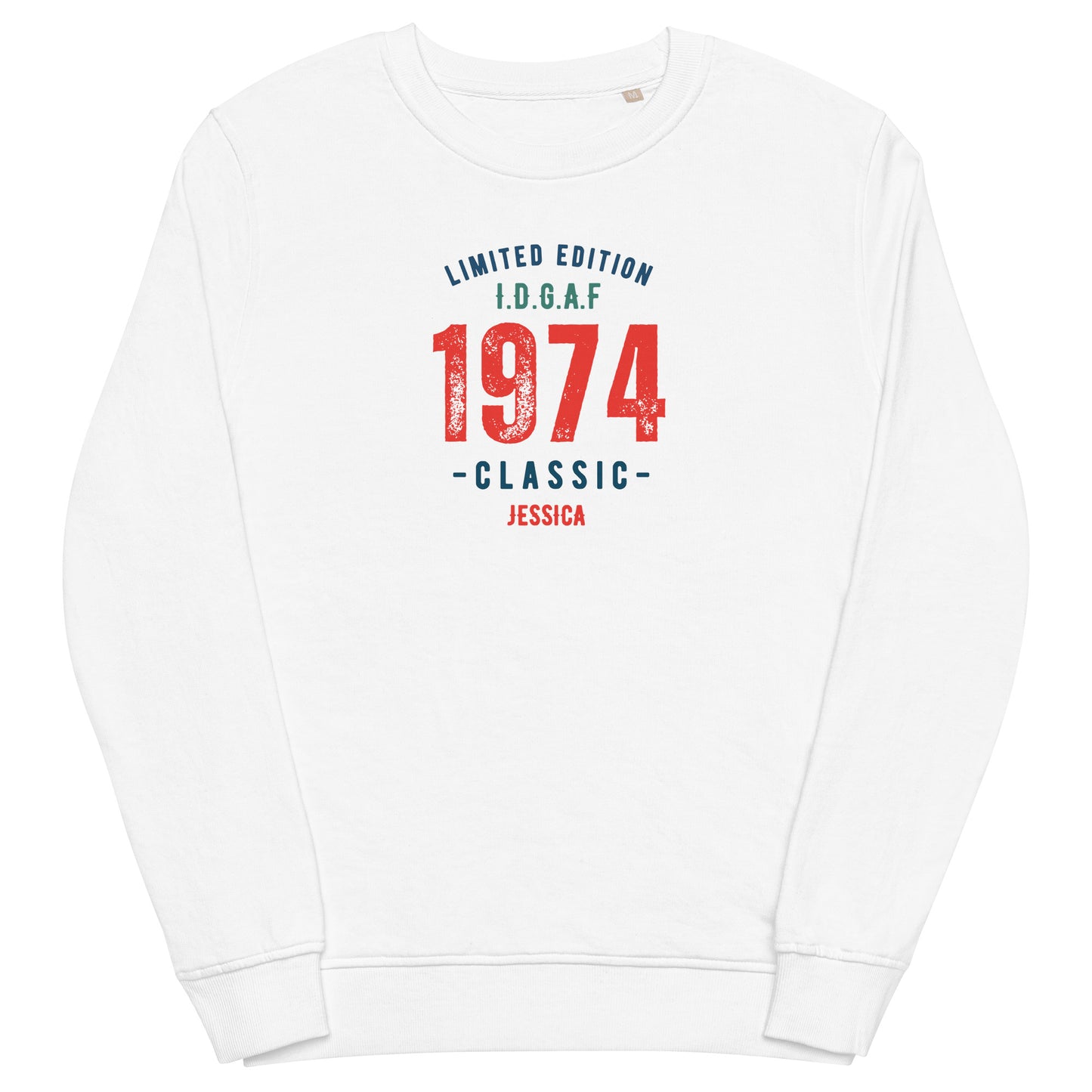 I.D.G.A.F What Year? Unisex Sweatshirt
