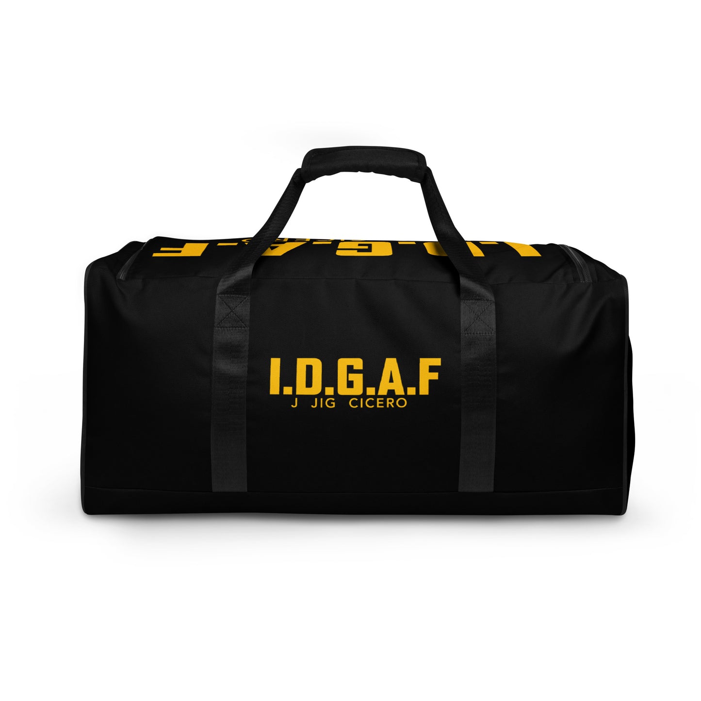 IDGAF Duffle bag