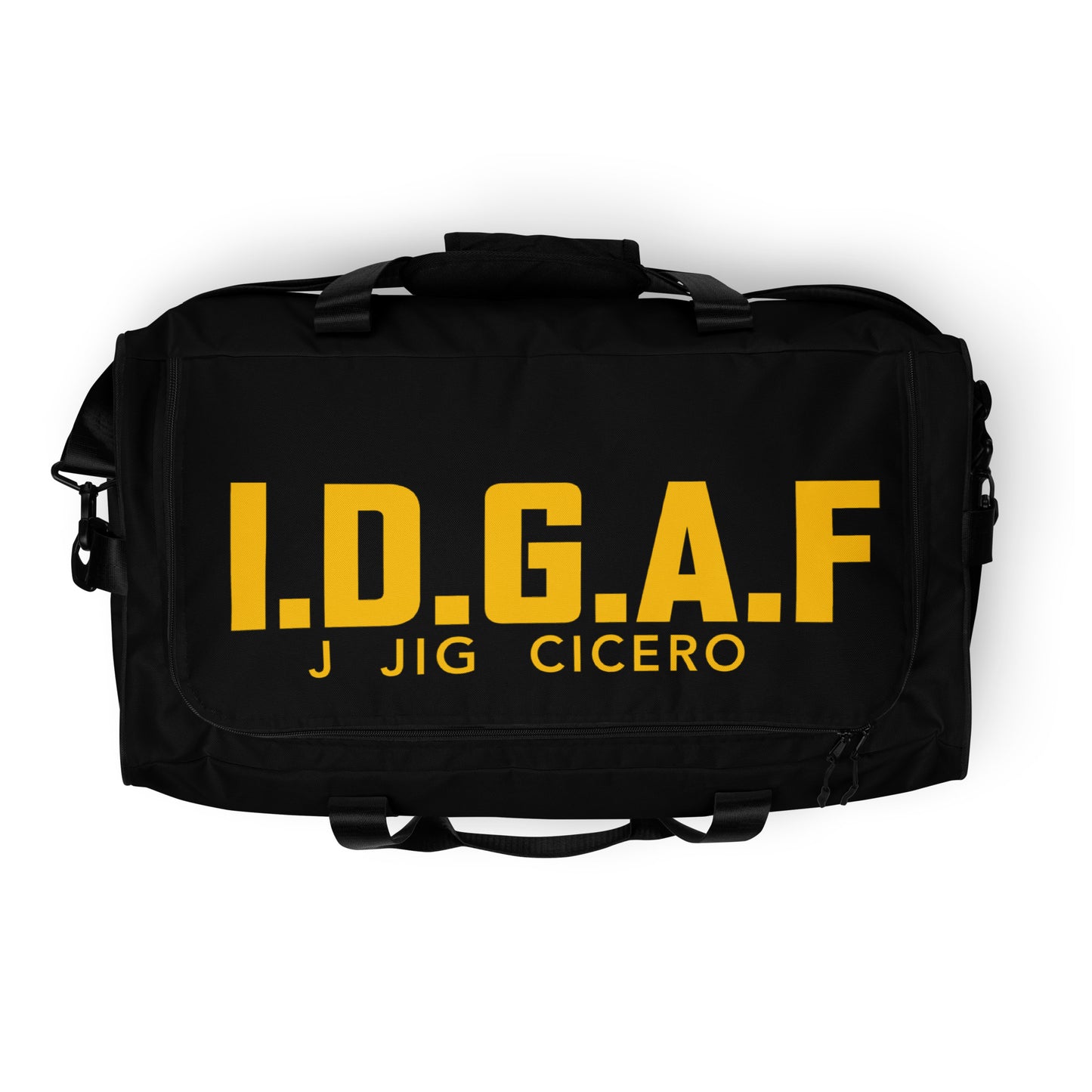 IDGAF Duffle bag