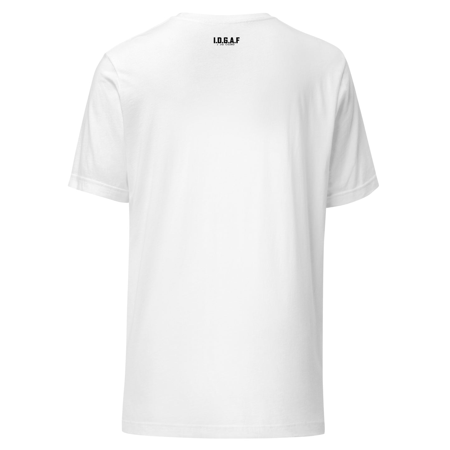 IDGAF Affirmations Unisex T-Shirt